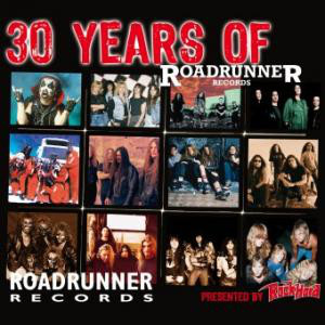 30 Years Of Roadrunner Records