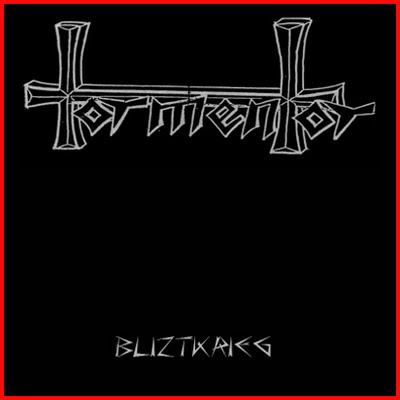 Kreator - Blitzkrieg (as Tormentor) (demo)