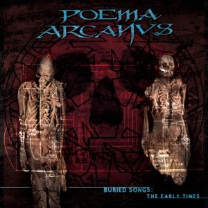 Poema Arcanus - Buried Songs: The Early Times