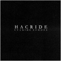 Hacride - Cyanide Echoes (demo)