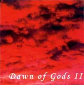 Dawn Of Gods II