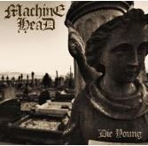 Machine Head - Die Young (digital)