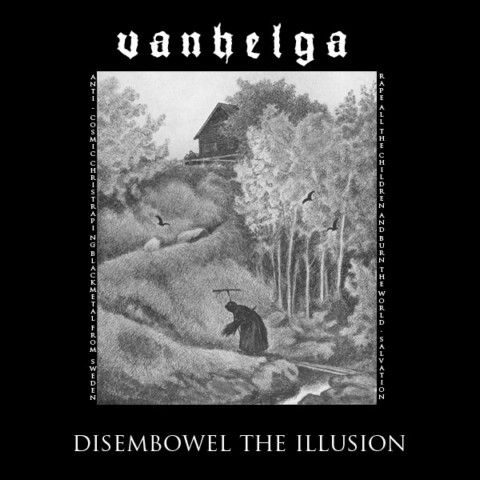 Vanhelga - Disembowel the Illusion (demo)
