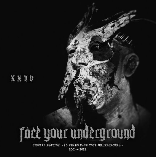 Face Your Underground 24 - An impression of twenty years Face Your Underground