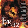 Fear Candy 32
