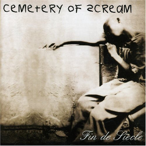 Cemetery Of Scream - Fin de Si�cle