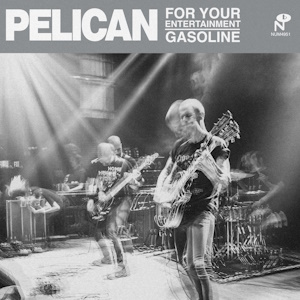 Pelican - For Your Entertainment (digital)