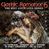 Gothic Romance 6 - The Best Goth Love Songs