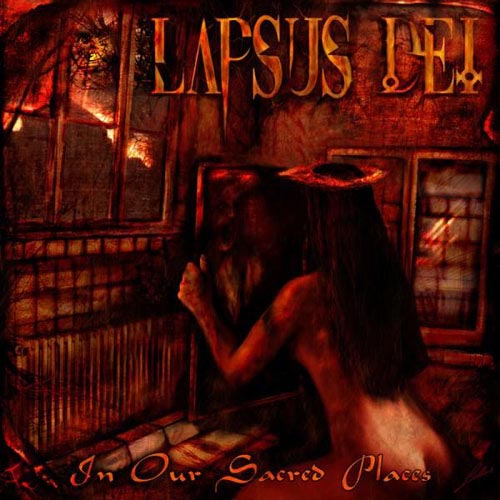 Lapsus Dei - In Our Sacred Places