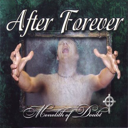 After Forever - Monolith Of Doubt