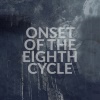 Onset Of The Eighth Cycle (digital)