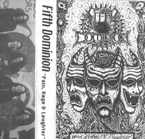 Pain, Rage & Laughter (as Fifth Dominion) (demo)