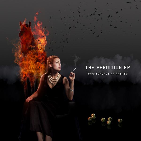 Enslavement Of Beauty - The Perdition EP