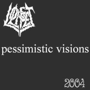 Lost Life - Pessimistic Visions (demo)