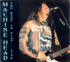 Machine Head - The Rage to Play... Live