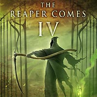 The Reaper Comes IV