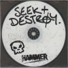 Seek + Destroy