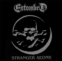 Entombed - Stranger Aeons (ep)