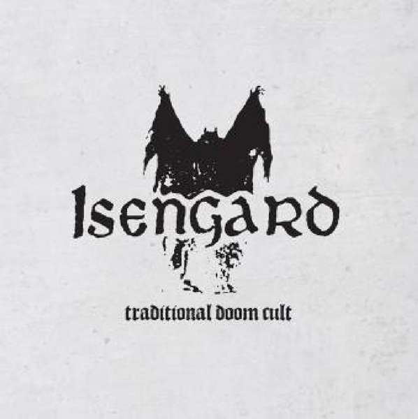 Isengard - Traditional Doom Cult (ep)