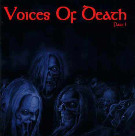 Voices Of Death - Part 1