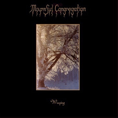 Mournful Congregation - Weeping / An Epic Dream of Desire